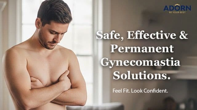 Gynecomastia or Male boob : Is It Curable Without Surgery? Best Treatment Options